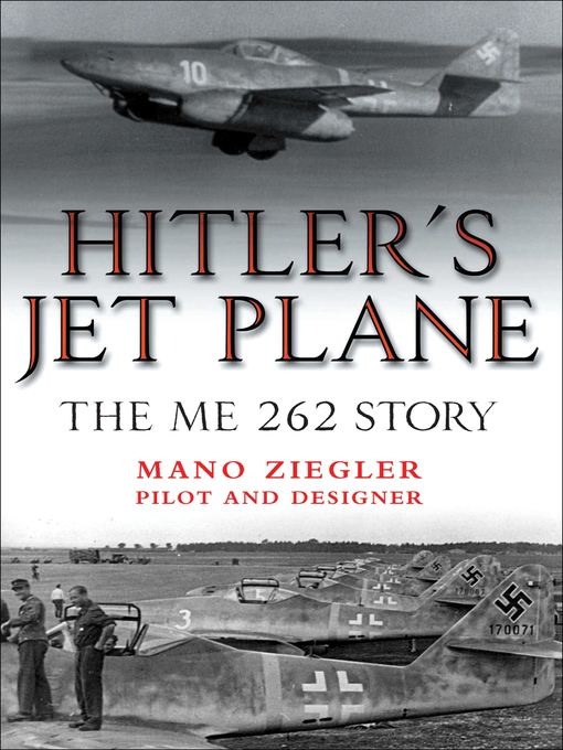 Title details for Hitler's Jet Plane by Mano Ziegler - Available